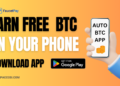 Auto BTC Faucet App Review – Claim Free BTC Every 5 Minutes To Your Wallet