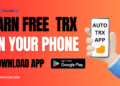 Auto TRX Faucet App Review – Claim Free TRX Every 5 Minutes To Your Wallet